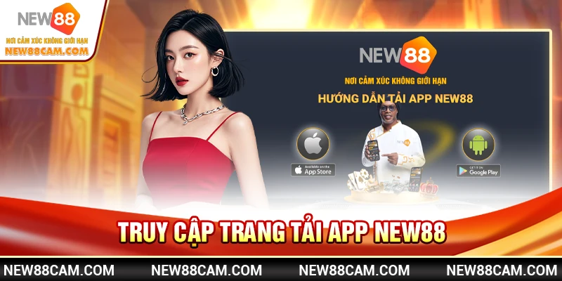 Tải App New88 nhanh chóng – Hướng dẫn cài đặt dễ dàng 2 Truy cập trang tải app New88