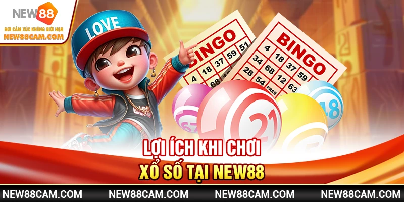 Xổ Số New88: Đặt Cược Nhanh, Tỷ Lệ Thưởng Cao Nhất 2025 1 Lợi ích khi chơi Xổ Số tại New88