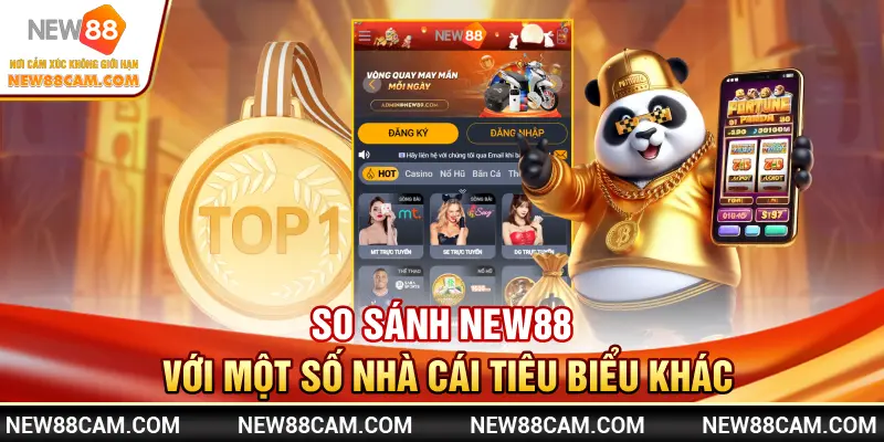 So sánh New88 với một số nhà cái tiêu biểu khác