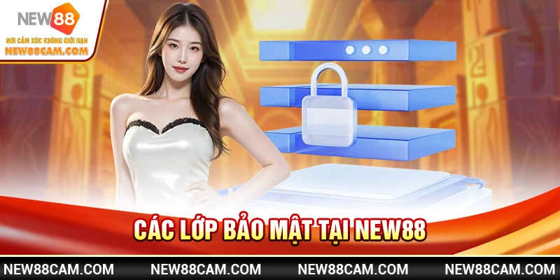 Các lớp bảo mật tại New88
